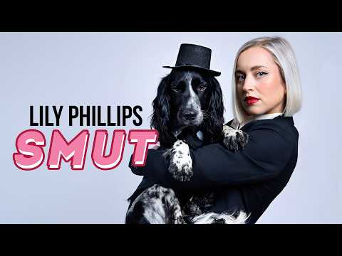 Lily Phillips: Smut [Full Special]