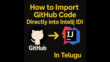 How to Import GitHub Code Directly into IntelliJ IDEA || in Telugu