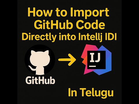 How to Import GitHub Code Directly into IntelliJ IDEA || in Telugu