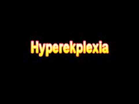 Hyperekplexia की परिभाषा क्या है - चिकित्सा शब्दकोश मुफ्त ऑनलाइन शर्तें