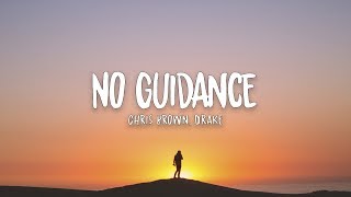 Drake, Chris Brown - No Guidance (Lyrics)