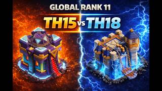 TH15 vs TH18 | Global Ranking 11 | Electro 31 League