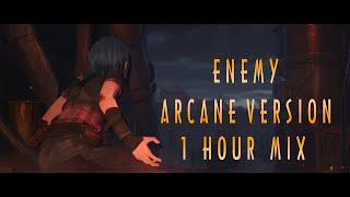 Imagine Dragons - Enemy (Arcane Version) | 1 Hour Mix