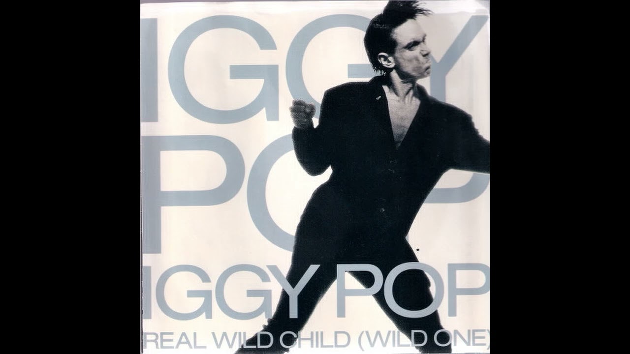 Iggy Pop - Real Wild Child (Wild One) (1986) (HQ) - YouTube