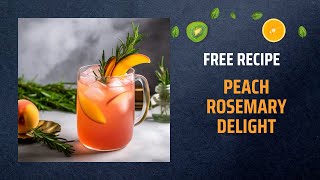 Free Peach Rosemary Delight Recipe Free Ebooks +Healing Frequency