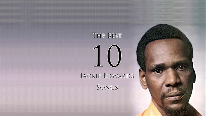 The Best 10 Songs - Jackie Edwards