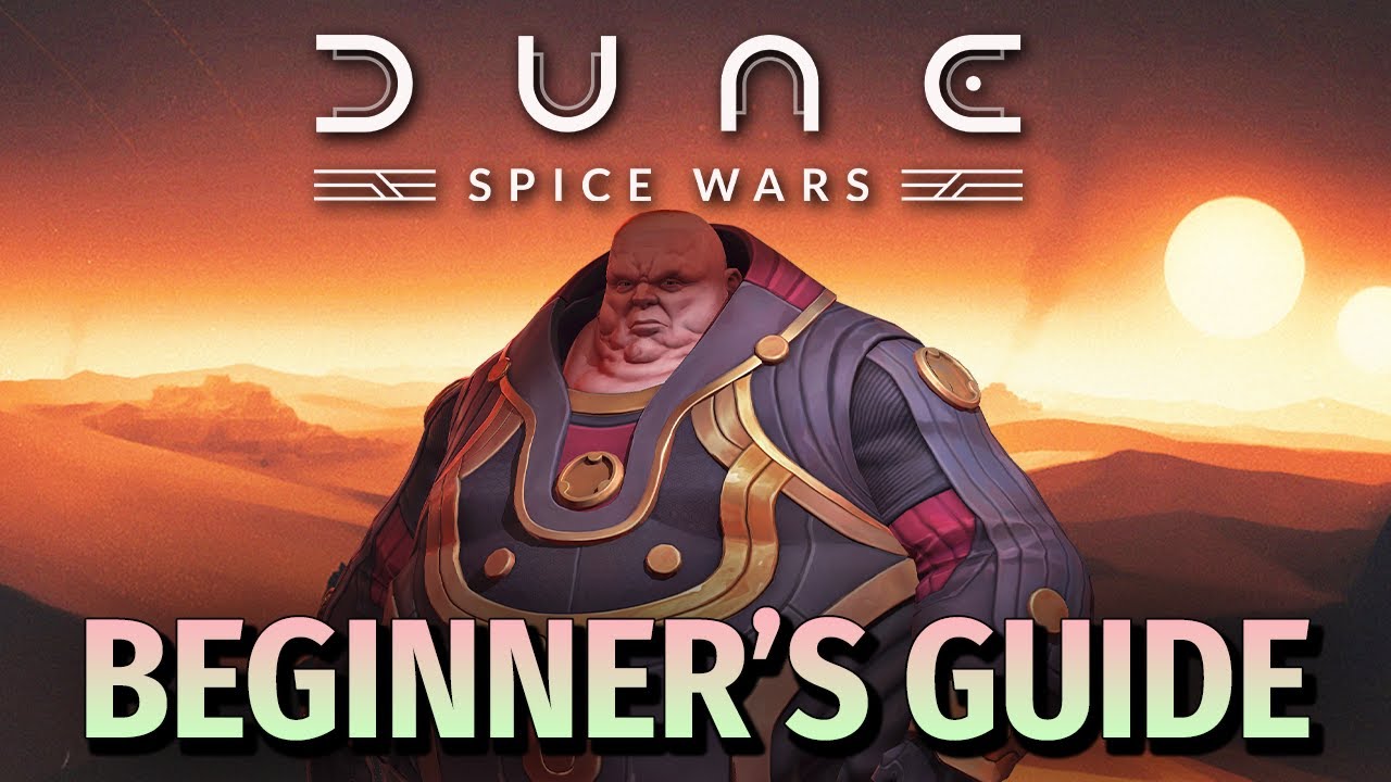 DUNE: SPICE WARS | Beginner's Guide - Essential Tips for Dune Spice Wars
