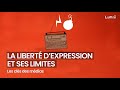 La libert dexpression et ses limites  les cls des mdias  lumni