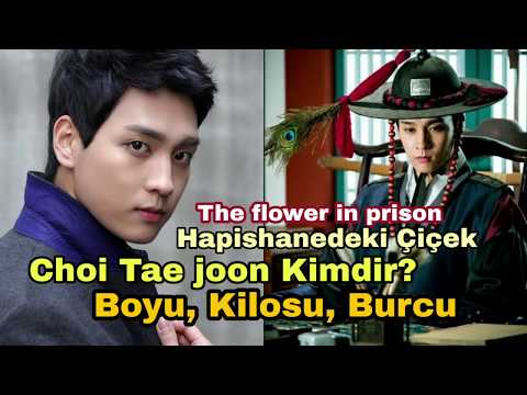 Hapishanedeki Çiçek Choi Tae joon Kimdir? (the flower in prison)