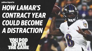 How Lamar Jackson's contract year could become a huge distraction | You Pod To Win The Game