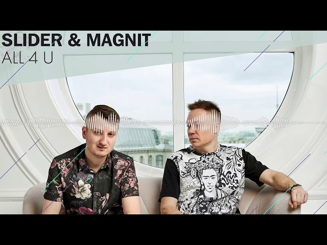 SLIDER & MAGNIT - ALL 4 U