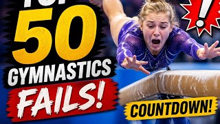 Top 50 Gymnastics Fails!