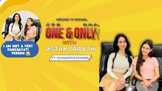 UNCUT Interview with Big Boss fame Soundarya Sharma | One and Only with Astha Tripathi