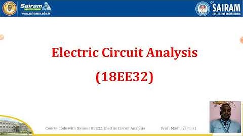 Lecture Video_18EE32_Module_1_Introdction, Electric current, EMF, Electric circuit_Madhava Rao.J