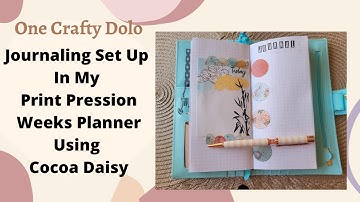 Journaling Set Up Print Pression Weeks Planner Using Cocoa Daisy