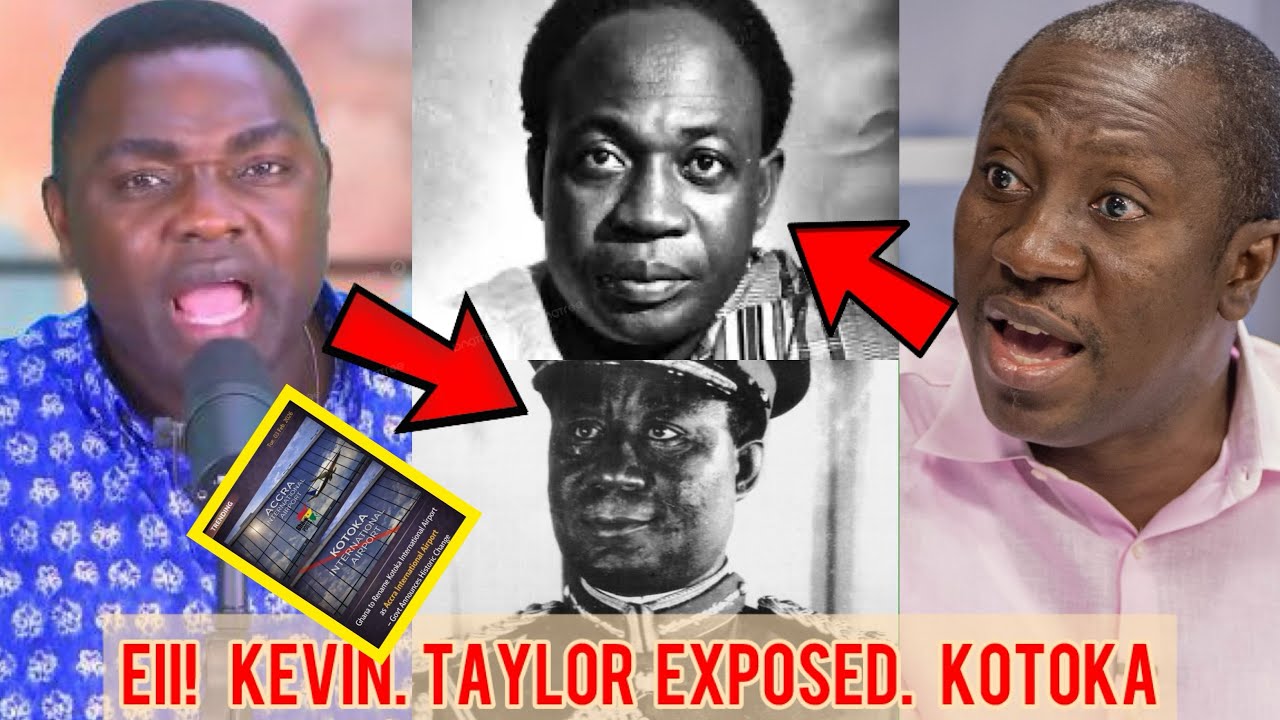 Kevin Taylor CLASHES Afenyo-Markin Over Kotoka Renaming — Reveals Shocking Details on Kwame Nkrumah 