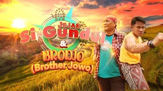 Download Lagu [FULL] PETUALANGAN BRODJO (BROTHER DJOWO) | JEJAK SI GUNDUL (02/11/25) MP3