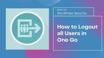 How to Logout All Logged In Users | Reduce CPU Uses of a WordPress Website | WordPress Security