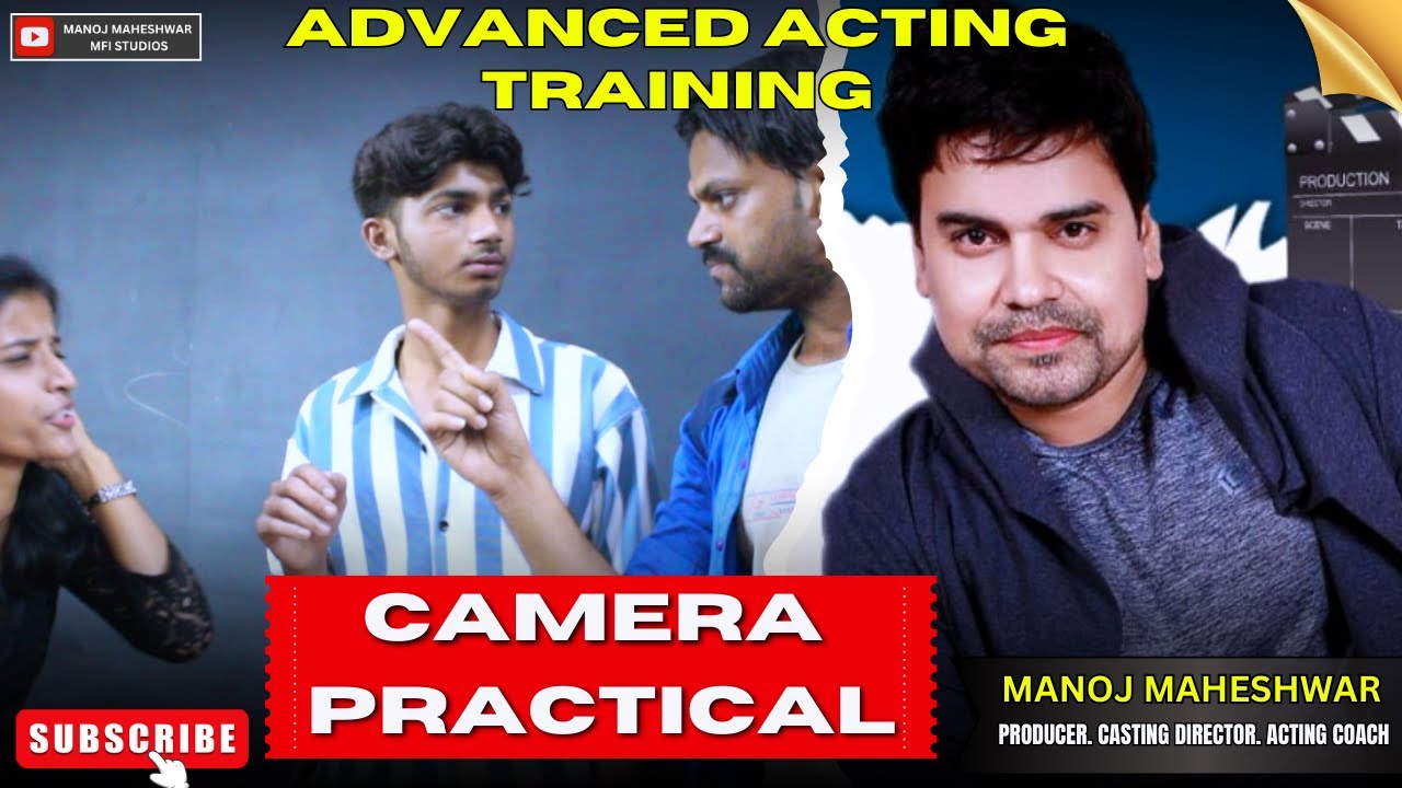 ADVANCED ACTING TRAINING|CAMERA PRACTICAL Training| By Prashant Pandey ...