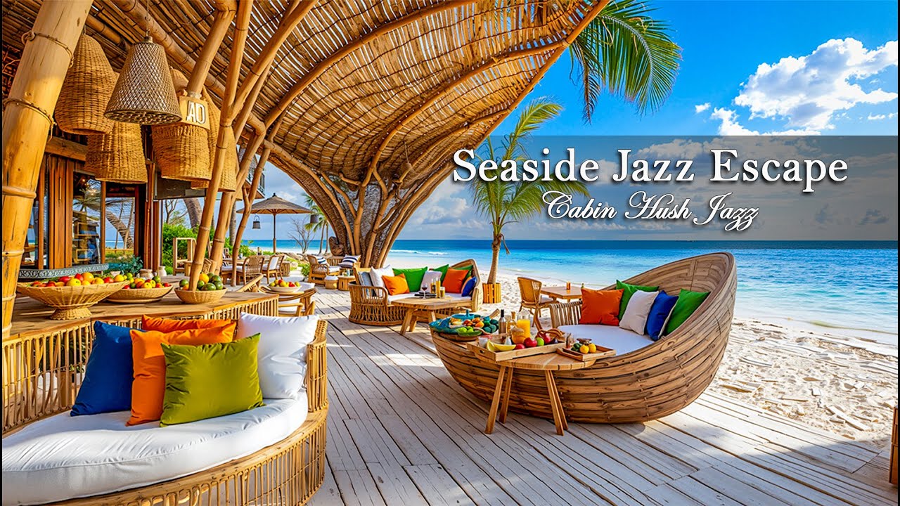Seaside Jazz Escape | Relaxing Piano & Ocean Sounds for Calm Mornings by the Shore