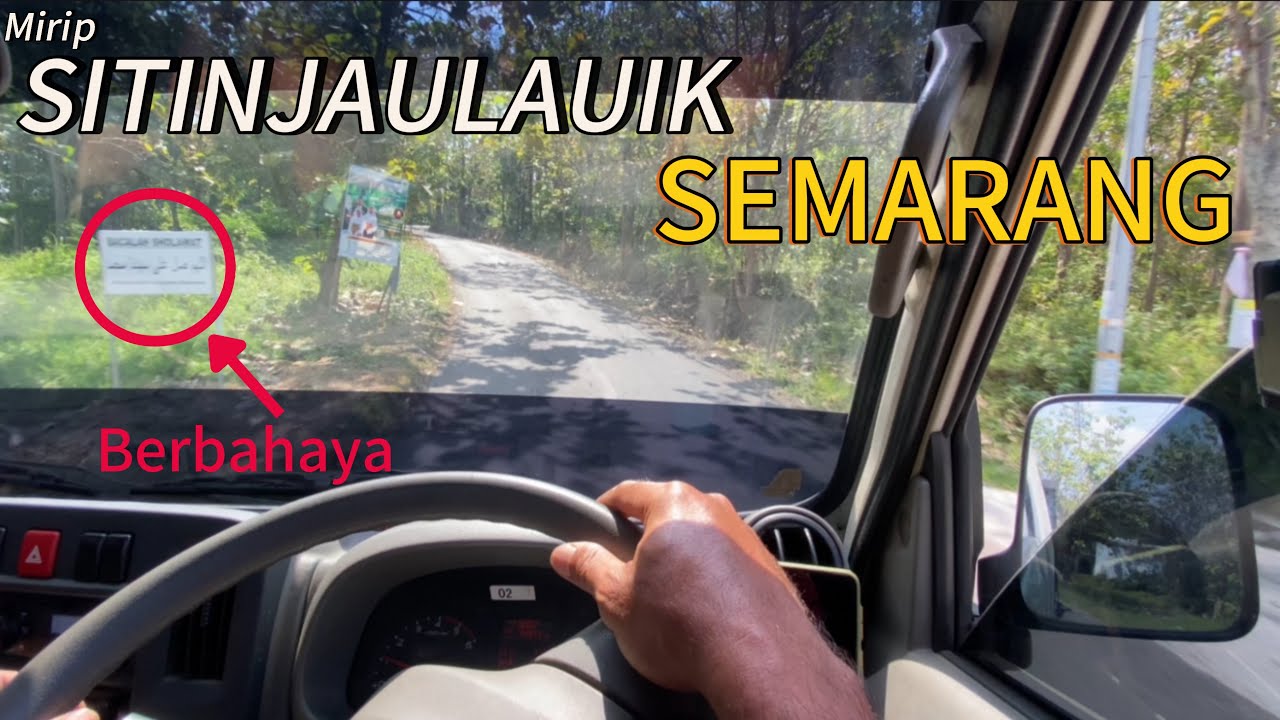 Saya melewati SITINJAU LAUIK ???? Disini RAWAN KECELAKAAN !!!!SEMARANG