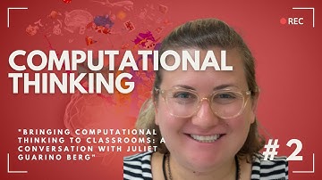 "Juliet Guarino Berg: Computational Thinking in Elementary Education"
