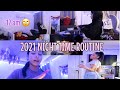 NIGHT TIME ROUTINE 2021 / dessxmx