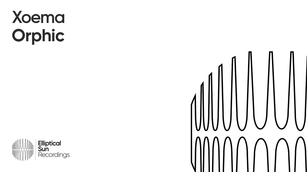 Xoema - Orphic [Elliptical Sun Recordings]