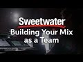 Building Your Mix as a Team presented by Jesus Culture