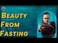 VIDEO 71. Can Beauty be Derived From Fasting? (BoBB)