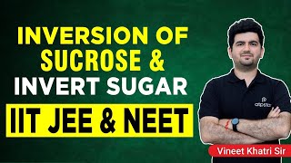 Inversion of Sucrose (Carbohydrates) - IIT JEE & NEET | Vineet Khatri | ATP STAR screenshot 3