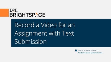 Record a Video for an Assignment with Text Submission