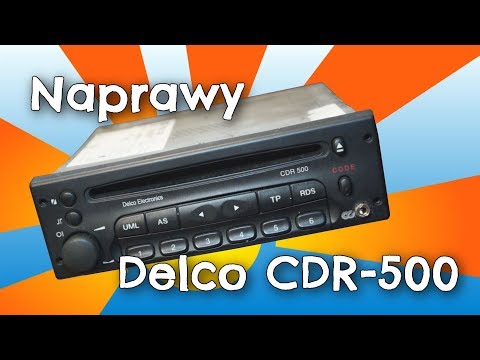 [Naprawy] Radio samochodowe Delco CDR 500