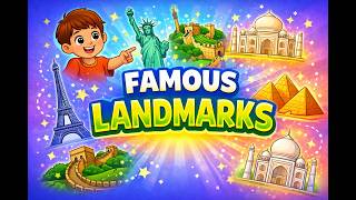Worlds Most Famous Landmarks Geography Made Easy For Kids