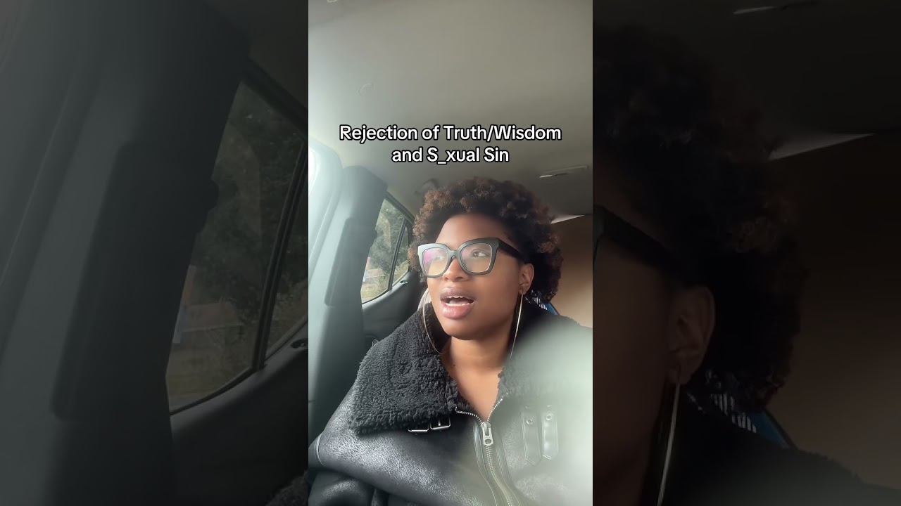 Rejection of Truth & Wisdom | Sexual Sin