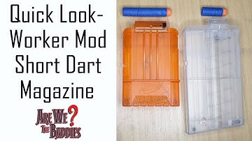 Nerf Worker Mod Short Dart Magazine Quick Look