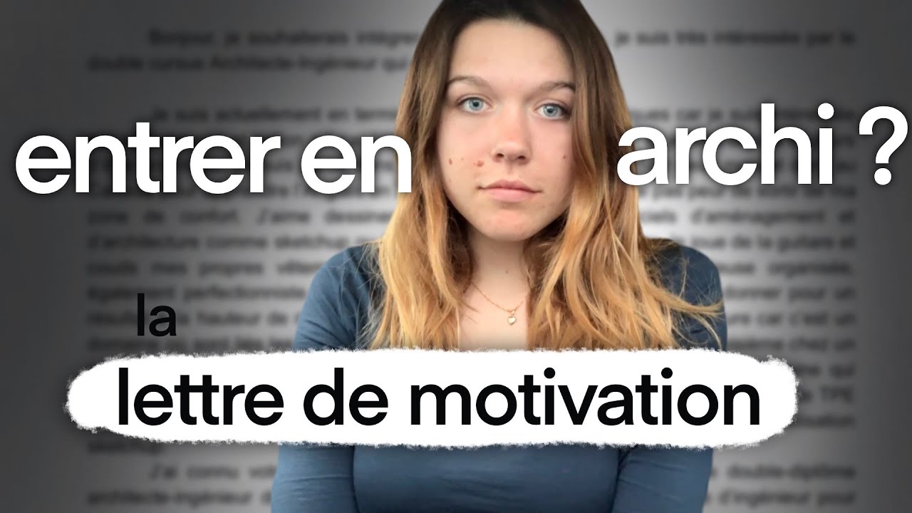 RÉUSSIR SA LETTRE DE MOTIVATION POUR L'ARCHITECTURE YouTube — free download