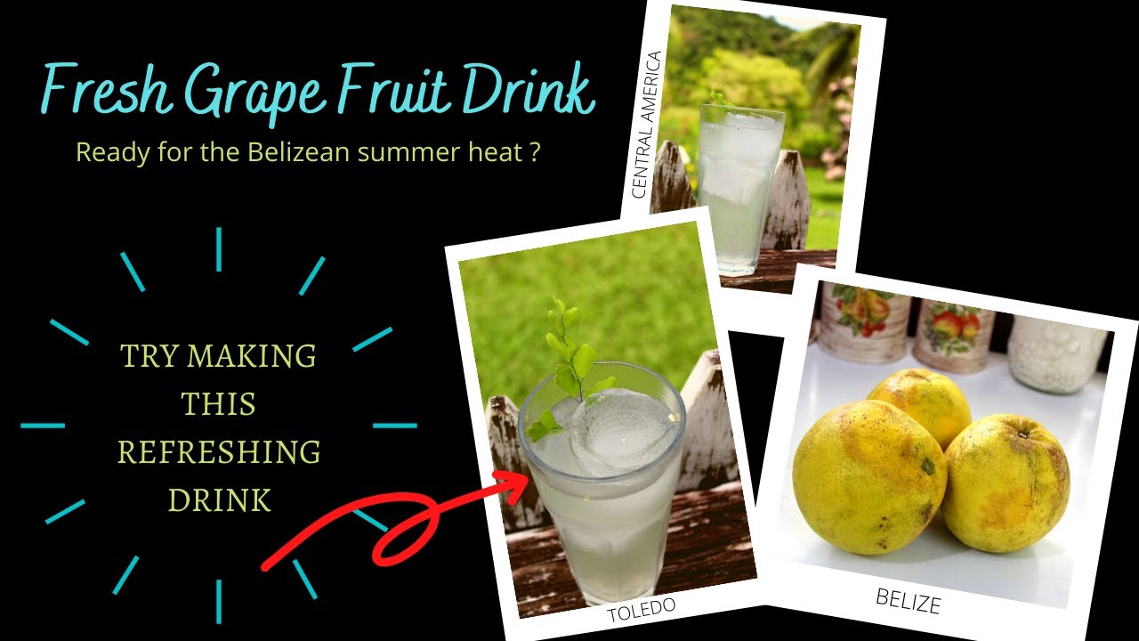 Refreshing Grape Fruit Juice / Refreshing Summer Drink / Country Cooking / Diy Belizean mommy