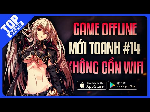 Top Game Offline Mới Toanh 2022 #14 | Game Ngoại Tuyến Mobile Miễn Phí Lẫn Trả Phí Hay Nhất