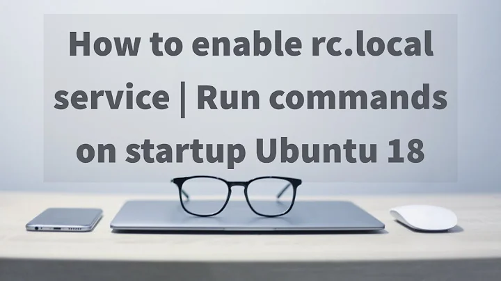 How to enable rc.local service | Run commands on startup Ubuntu 18