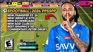 Release eFootball™ 2024 PPSSPP  Update Transfer & Kits 23/24 Best GraphicsHD Commentary Peter Drury