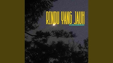 Rindu Yang Jauh