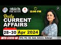 28  30 april current affairs 2024  daily current affairs  current affairs today