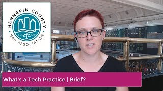 Hcba New Cle - Tech Practice Briefs - Whats Is It?