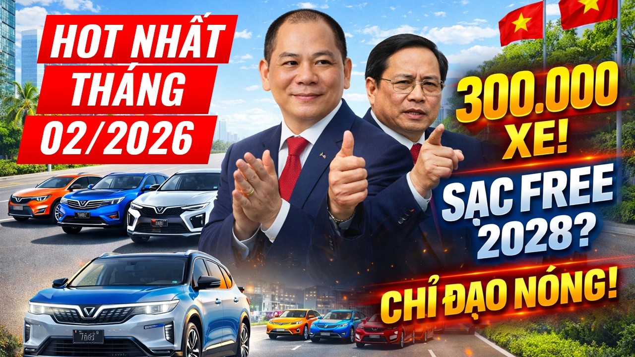 VINFAST CHẤN ĐỘNG 2026: 300.000 XE, NHÀ MÁY 1 TRIỆU, SẠC FREE 2028? THỦ TƯỚNG CHỈ ĐẠO NÓNG!