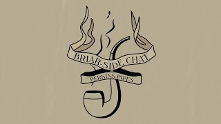 Briar-Side Chat with @JohnsPipeJourney