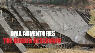 BMX Adventures ep1 - The hidden Reservoir
