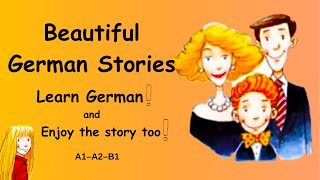 Learn German and enjoy the story too!!