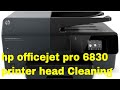 hp officejet pro 6830 printer head Cleaning