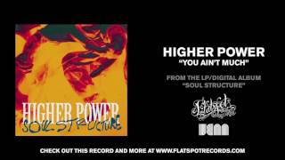 Watch Higher Power You Aint Much video